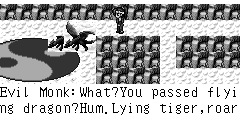 Evil Monk：What?You passed flying dragon?Hum.Lying tiger,roaring lion,super tortoise are waiting for you,you have no chance to survive!