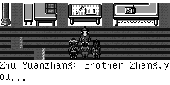 Zhu Yuanzhang：Brother Zheng,you...