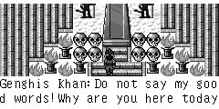 Genghis Khan：Do not say my good words!Why are you here today? Zheng Ming：I am here to get the Renascence Pearl,that is Khan Magic Pearl. Genghis Khan：Did you see these bones?They all want to get the Pearl!If you don't want to turn into them,get out!