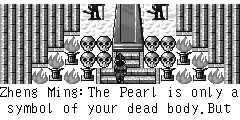 Zheng Ming：The Pearl is only a symbol of your dead body.But for me it can save my firend!I wish you … Genghis Khan：Well!I give you a chance.I have never failed in the war,because I have the Military Matrix!
