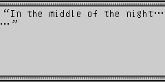 “In the middle of the night……”
