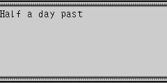 Half a day past