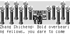 Zhang Shicheng：Bold overbearing fellows, you dare to come here, then you must die here. Come on, kill them! Zheng Ming：Very good! I also come to take your life. Come on ...